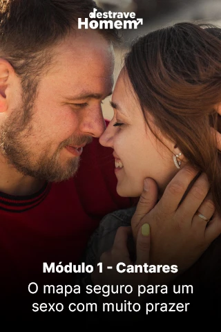 1 Cantares _ O mapa seguro para um sexo com muito prazer